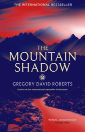 The Mountain Shadow, Gregory David Roberts - LITTLE BROWN