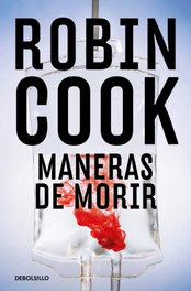 Maneras de morir, Robin Cook - DEBOLSILLO