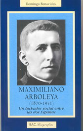 Maximiliano Arboleya (1870-1951), Domingo Benavides - BIBL.AUTORES CRISTIANOS