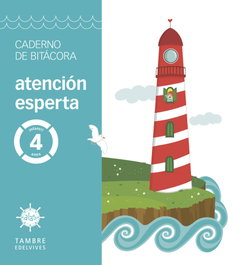 TAMBRE-EDELVIVES, Proxecto Alas - Atención esperta - 4 anos. Caderno de bitácora, Beatriz Briones Marquina - TAMBRE-EDELVIVES