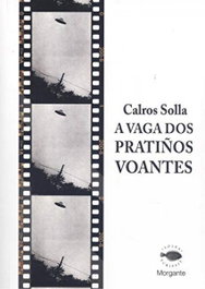 A vaga dos pratiños voantes, Calros Solla Varela - RINOCERONTE EDITORA S.L.
