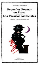 CATEDRA, Pequeños Poemas en Prosa; Los Paraísos Artificiales, Charles Baudelaire