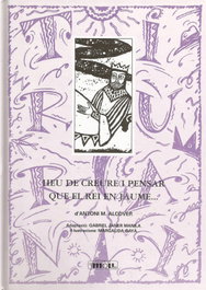 HEU DE CREURE I PENSAR QUE EL REI EN JAU, Alcover -Ad.G.Janer, A. - MOLL EDITORIAL