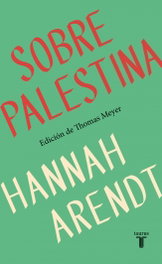 TAURUS Sobre Palestina, Hannah Arendt - TAURUS