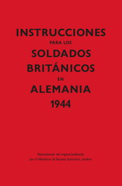 KAILAS, Instrucciones para los soldados británicos en Alemania, 1944