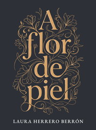 NPQ EDITORES, A flor de piel, Laura Herrero Berrón - NPQ EDITORES