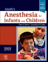 ELSEVIER UK Smith's Anesthesia for Infants and Children (10th Edition)