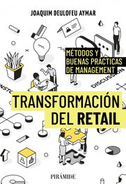 Transformación del retail, Joaquim Deulofeu Aymar - PIRAMIDE