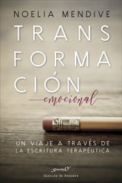Transformación emocional, Noelia Mendive Moreno - Desclee de Brouwer