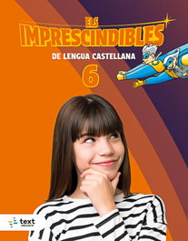 TEXT EDUCACIO, Imprescindibles. Lengua castellana 6