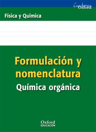 OXFORD UNIVERSITY PRESS, Formulación y Nomenclatura Química Orgánica ESO/Bachillerato, Manuel Rodríguez Morales