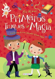 GIRASSOL EDIÇOES, OS MEUS PRIMEIROS TRUQUES DE MAGIA - GIRASSOL EDIÇOES