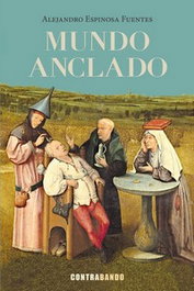Mundo anclado, Alejandro Espinosa Fuentes - CONTRABANDO