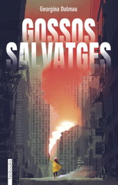 Gossos salvatges, Georgina Dalmau Sanleandro - FANBOOKS