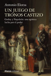 Un juego de tronos castizo, Antonio Elorza - ALIANZA