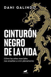 Cinturón negro de la vida, Dani Galindo - VERGARA