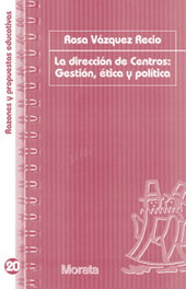 Dirección centros: Gestión ética y política, Rosa Vázquez - Morata Editorial