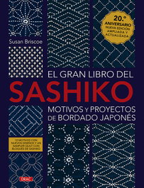 DRAC, El gran libro del sashiko. Motivos y proyectos de bordado japonés - Susan Briscoe