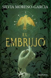 EL EMBRUJO, SILVIA MORENO GARCIA - Logista Compañia De Distribucion Integral, Sa