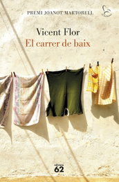 El carrer de baix, Vicent Flor Moreno - EDICIONS 62