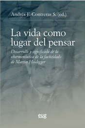 La vida como lugar del pensar, Andrés F. Contreras - UNIVERSIDAD GRANADA