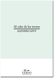 Al Calor De Los Errores, Alfonso Levy - IN-VERSO