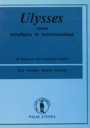 Ulysses como paradigma de intertextualidad, Jose Antonio Alvarez Amoros - ATENEA