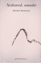 NATURAL, MENTE, Manuel Brescane - BOHODON