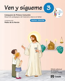 MAGISTERIO, Ven y sígueme 3 - Ven y sígueme 3. Catequesis primera comunión