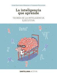 Santillana Activa la Inteligencia que Aprende, José Antonio Marina; Carmen Pellicer - Santillana