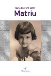 Matriu, Núria Queraltó Villar Camardons - VOLIANA EDICIONS