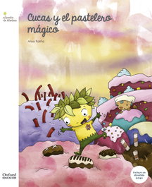 OXFORD UNIVERSITY PRESS, Cucas y el Pastelero Mágico - Jardín Alethea