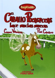 FORTUNA, El caballo pocaspecas hace muchas muecas - VV.AA.