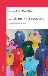 Oficialmente (in)correcto, Miguel-Ángel Martí García - PALABRA
