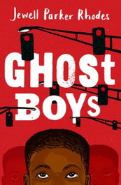 New Rollercoasters: Ghost Boys, Jewell Parker Rhodes - OXFORD UNIVERSITY PRESS