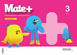 MATE + MATEMATIQUES MANIPULATIVES 3 ANYS, VARIOS AUTORES - GRUP PROMOTOR