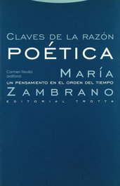 Claves razón poética, Maria Zambrano - TROTTA EDITORIAL