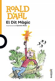 El dit màgic, Roald Dahl - JOLLIBRE GRUP PROMOTOR
