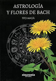 Astrologia y Flores de Bach, Tito Macia - Sincronia