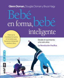 Bebé en forma, bebé inteligente, Glenn Doman - EDAF EDITORIAL