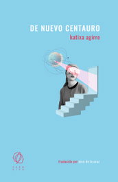 De nuevo centauro, Katixa Agirre - EDITORIAL TRANSITO