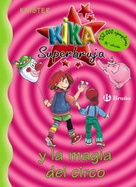 BRUÑO, Kika Superbruja y la magia del circo