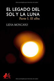 El legado del sol y la luna, Lidia Moncayo - EDITORIAL ADARVE