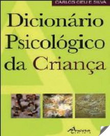 Dicionario psicologico da criança, Ceu E Silva, Carlos - ANCORA EDITORA