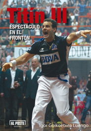 Titín III, Igor Goikoetxea Luengo - AL POSTE EDICIONES