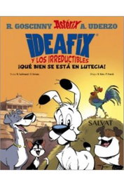 Comercial Grupo Anaya S.A. Idefix y los irreductibles 03. ¡Que bien se está en Lutecia!