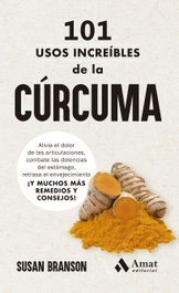 AMAT EDITORIAL 101 usos increíbles de la cúrcuma