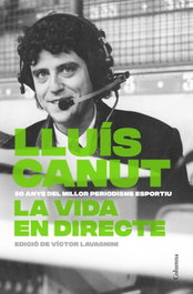 La vida en directe, Lluís Canut Permanyer - COLUMNA EDICIONS