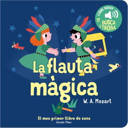 ESTRELLA POLAR La flauta mágica. El meu primer llibre de sons