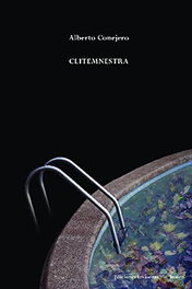 Clitemnestra, Alberto Conejero López - Ediciones Invasoras